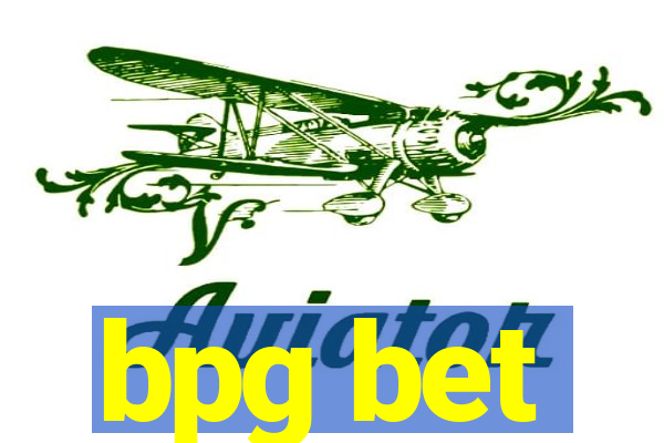 bpg bet